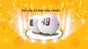 Kinh nghiệm soi cầu lô kép cực hay từ cao thủ chia sẻ