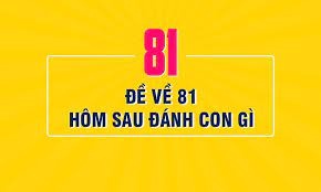 Đề về 81 hôm sau đánh con gì? Thống kê các con đề may mắn