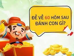 Đề về 60 hôm sau đánh con gì? Ý nghĩa đề về của con số 60