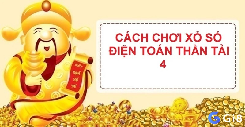 Tìm hiểu thông tin về Xổ số điện toán thần tài