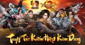 Game Tân Thiên Long Mobile - Siêu phẩm game kiếm hiệp