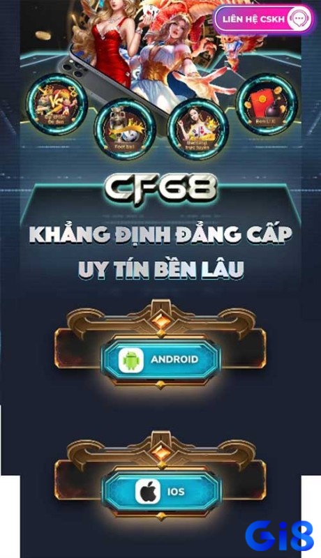 Game tại CF68 dễ dàng chơi trên các hệ điều hành như iOS và Android